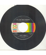 KITTY WELLS 45 rpm Kill Him With Kindness - $4.19 CAD