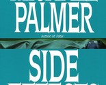 Side Effects: A Novel [Paperback] Palmer, Michael - $2.93