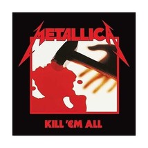 Kill &#39;Em All  - $15.00