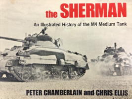 The Sherman an Illustrated History book of the M4 Medium Tank by Chris E... - £9.23 GBP