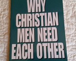 Why Christian Men Need Each Other (Men of Integrity) Richardson, Pete - £9.72 GBP