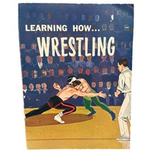 Learning How Wrestling by Rummy Macias Amateur Instructional Book 1965 V... - £60.16 GBP
