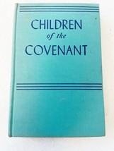Children of The Covenant by Richard Scowcroft Hardcover 1945 - $8.99