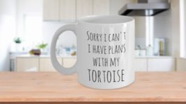 Sorry I Can&#39;t I Have Plans With My Tortoise Mug Pet Turtle Coffee Tea Cup White - £15.23 GBP