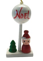 Noel Ball Child Christmas Tree Ornament Vintage Wood 3 Inch Tall - £11.97 GBP