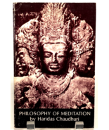 PHILOSOPHY OF MEDITATION - HARIDAS CHAUDHURI Integralism, Hinduism, CIF - €22,91 EUR