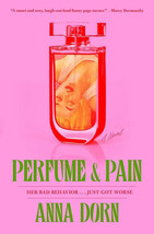 Perfume and Pain by Anna Dorn 2024 LGBT Romance Chaos Humor PROOF Paperback - £14.34 GBP