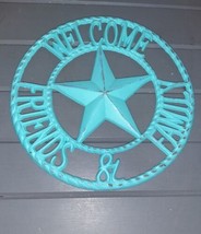 11&quot; Cast Iron Welcome Friends &amp; Family Sign Rustic Western Wall Decor Barn Porch - £15.75 GBP