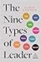 The Nine Types of Leader: How the Leaders of Tomorrow Can Learn from The Leaders - £35.56 GBP