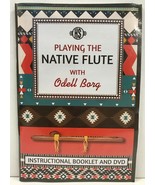Playing the Native American Flute with Odell Borg Booklet and DVD, Learn... - £14.23 GBP