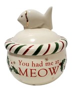 Lenox  Christmas Cat Treat Jar Candy Cane Bowl &quot;You had me at Meow&quot; Cat ... - £18.44 GBP