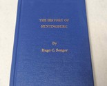 The History of Huntingburg by Hugo C. Songer Hardcover 1987 - $39.98