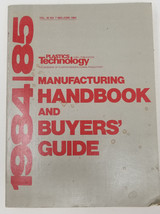 Plastics Technology Manufacturing Handbook 1984-1985 Vintage June - £12.30 GBP