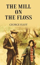 The Mill On The Floss [Hardcover] - £20.36 GBP