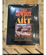 The Cowboy in Art Ed Ainsworth 1968 1st Ed KELLY PRUITT Original Artwork... - $149.99