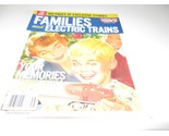 FAMILIES AND ELECTRIC TRAINS- MEMORIES OF TOY TRAINS- CLASSIC TOY TRAINS... - $12.04