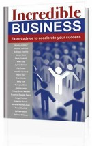 Incredible Business : Expert Advice to Accelerate Your Success - £7.26 GBP