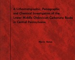 Investigation of Lower Middle Ordovician Carbonate Rocks in Central Penn... - $21.89