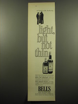 1960 Bell&#39;s Scotch Advertisement - Light, but not thin - $14.99