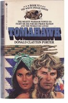 Tomahawk-Book VI- The White Indian Series Donald Clayton Porter - £4.63 GBP