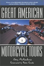 Great American Motorcycle Tours - Gary Mc Kechnie (Pb 2002) Brand New, 2nd Ed - $14.84