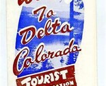 Delta Colorado  Brochure and Poster Hub City of Scenic Western Colorado ... - £38.98 GBP