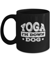 Coffee Mug Funny Yoga I&#39;m Down Dog Workout Pet Lover  - £15.77 GBP