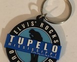 Elvis Presley Keychain Tupelo Elvis Rocks Our World J2 - £6.22 GBP