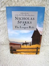 2013 The Longest Ride A Novel by Best Selling Author Nicholas Sparks, Hardbck Bk - £6.72 GBP