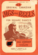 44 Original Canadian Jigs and Reels for Square Dances by Bill Cormier, Book - £5.17 GBP