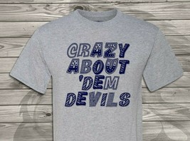 Duke University - Blue Devils - Crazy About Dem Devils  - Adult &amp; Youth Sizes - £9.73 GBP+