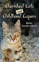 Cherished Cats And Childhood Capers Book Defiance Ohio Autographed By Author - £8.75 GBP