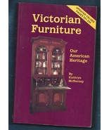 Victorian Furniture-Our American History PB-Kathryn McNerney-1991-255 pages - $8.50