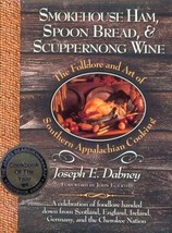 Smokehouse Ham, Spoon Bread, &amp; Scuppernong Wine: The Folklore and Art of... - £9.57 GBP