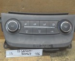 15-16 Nissan Sentra Temperature AC Climate 275004AT2A Control 476-13 bx67 - $4.99