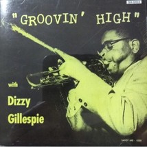 Groovin&#39; High with Dizzy Gillespie CD - £8.78 GBP