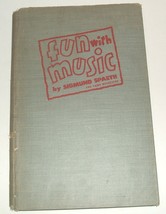 HARDcover book &quot;Fun With Music&quot; 1945, Sigmund Spaeth 64 pages  - £19.66 GBP