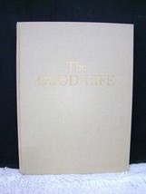 1961 The Good Life -  Edited by Frederic B. Knoop Hardback Book, Nonfiction - £10.38 GBP