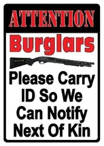 Hangtime Metal Embossed Sign 12&quot;x17&quot; Attention Burglars Please Carry ID ... - £11.87 GBP