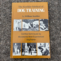 The Koehler Method of Dog Training: Certified Techniques by Movieland&#39;s ... - £9.22 GBP