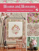 Blooms and Blossoms: Sweet Stitcheries Picked from Nature [Paperback] Ha... - £15.05 GBP