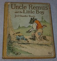 Old Childrens Book Uncle Remus and the Little Boy 1917 Printing - £51.00 GBP