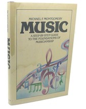 Michael F Montgomery MUSIC :   A step-by-step guide to the foundations of musici - £76.38 GBP