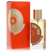 Like This by Etat Libre D&#39;Orange Eau De Parfum Spray 3.4 oz for Women - £143.13 GBP