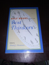 Half Hours with the Best Thinkers (1999, HCDJ) - $5.61