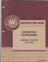 1950 WESTINGHOUSE INSTRUCTION BOOK DISTRIBUTION TRANSFORMERS SUNNYVALE C... - $33.82