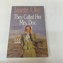 They Called Her Mrs. Doc Christian Fiction Paperback Book by Jannette Oke 1992 - £5.14 GBP