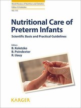 Nutritional Care of Preterm Infants: Scientific Basis and Practical Guid... - £43.15 GBP