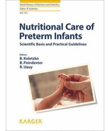 Nutritional Care of Preterm Infants: Scientific Basis and Practical Guid... - £43.24 GBP