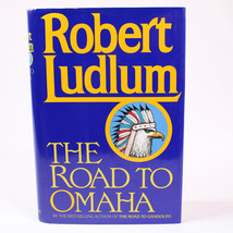 SIGNED The Road To Omaha By Robert Ludlum First Edition 1992 Hardcover w/DJ GOOD - £22.78 GBP